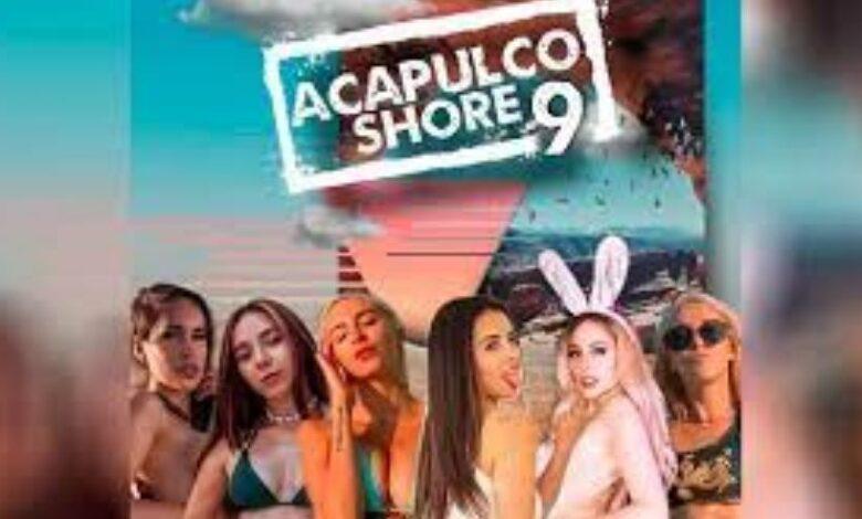 Acapulco Shore 9